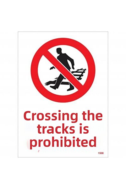 Ethab Ticaret Warning Sign Crossing over Rails Prohibited 25X35 Code:1508