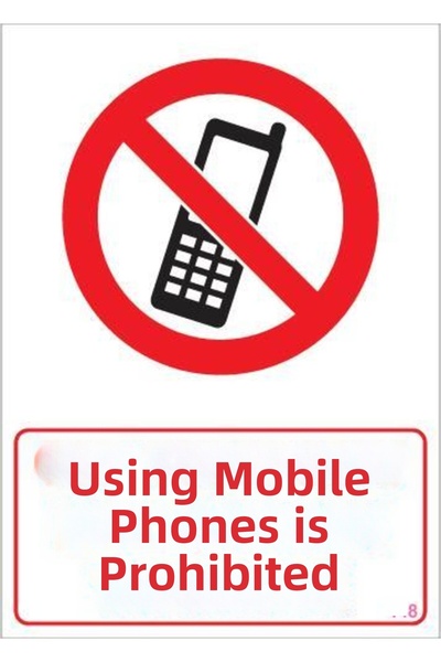 Ethab Ticaret Mobile Phone Use Warning Sign 25X35 Code:448