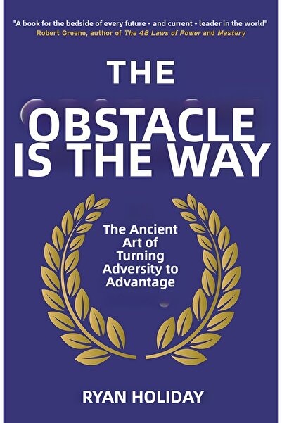 Nacario Nrcrioshop the Obstacle Is the Way: the Ancient Art of Turning Advers...