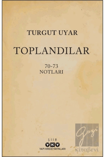 Yapı Kredi Yayınları Yapı Kredi Yayınları Toplandılar ; 70-73 Notları