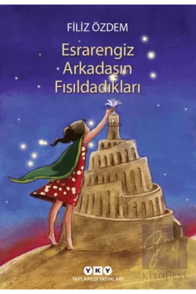 Yapı Kredi Yayınları Esrarengiz Arkadaşın Fısıldadıkları kitabı / Filiz Özdem /