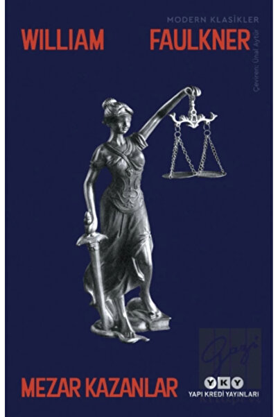 Yapı Kredi Yayınları Mezar Kazanlar - William Faulkner