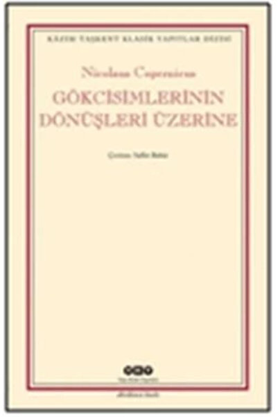 Yapı Kredi Yayınları Gökcisimlerinin Dönüşleri Üzerine Nicolaus Copernicus