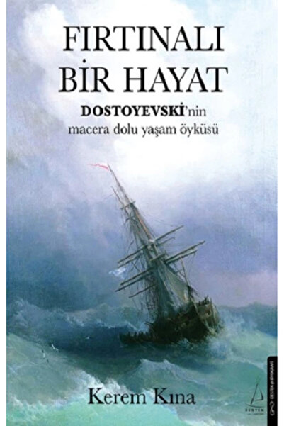 Fırtınalı Bir Hayat
