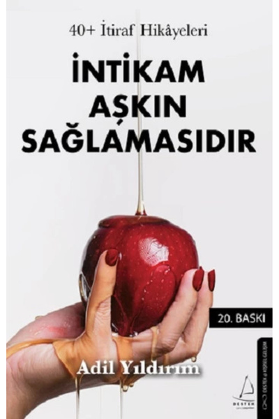 Destek Yayınları 40+ İtiraf Hikayeleri İntikam Aşkın Sağlamasıdır