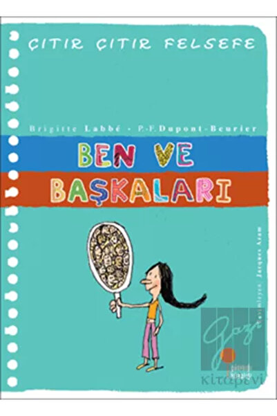 Günışığı Kitaplığı Ben ve Başkaları - Çıtır Çıtır Felsefe 16