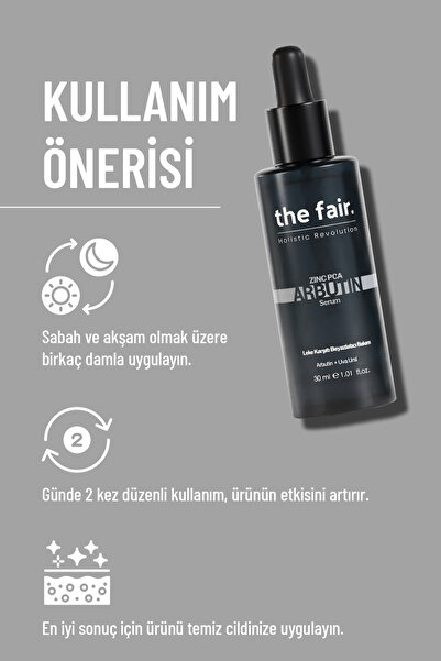 the fair. the fair. Arbutin Cilt Tonu Eşitleyici Leke Karşıtı Bakım Serumu %1 Arbutin+ %0.5 Uva Ursi 30 ml.