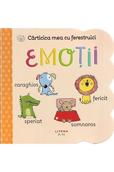 Litera Bebelușul învață. Cărticica mea cu ferestre mici. Emoții