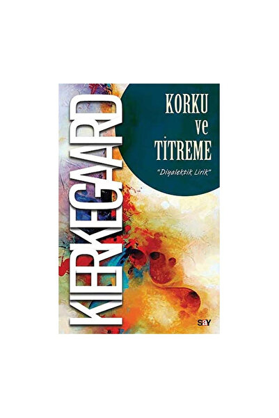 Say Yayınları Korku Ve Titreme