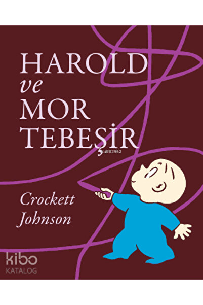 Can Çocuk Harold ve Mor Tebeşir Crockett Johnson