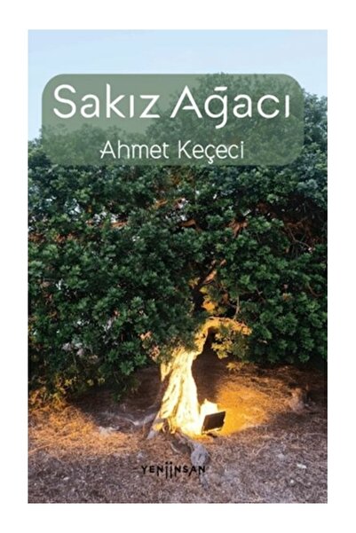 Yeni İnsan Yayınevi Sakız Ağacı Ahmet Keçeci