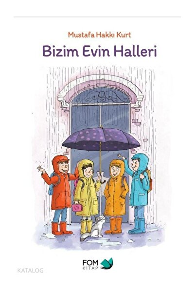 FOM Kitap Bizim Evin Halleri Mustafa Hakkı Kurt