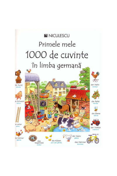 Niculescu Primele mele 1000 de cuvinte în germană - Heather Amery, Mairi Mack...