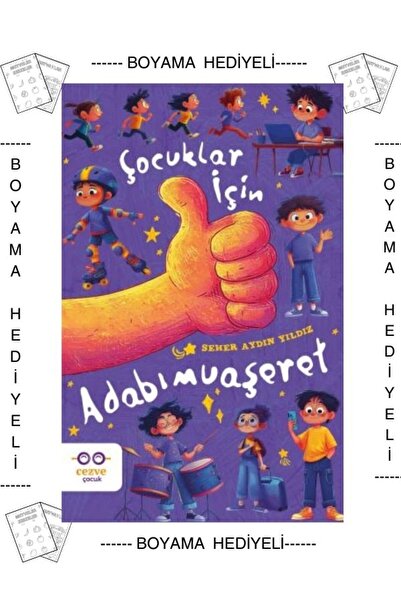 Cezve Çocuk Boyamalı Çocuklar İçin Adabımuaşeret ( Nezaket görgü kuralları Seher Aydın Yıldız 3. 4. 5. 6. Sınıf