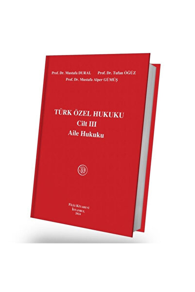 Savaş Yayınevi Türk Özel Hukuku Cilt 3 Aile Hukuku - Mustafa Alper Gümüş, Mus...