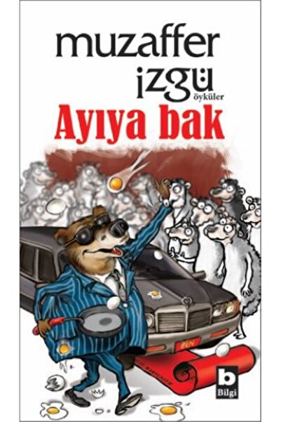 Bilgi Yayınevi Ayıya Bak/Bilgi Yayınevi/Muzaffer İzgü