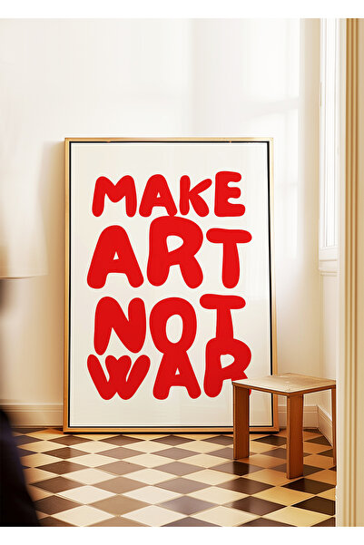 ARTHOUSECOLLECTIVE Faceți artă, nu război - Poster fără cadru în dimensiunile...