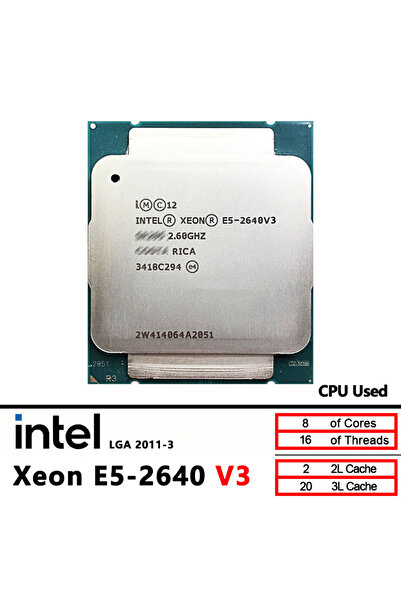Intel Xeon E5-2640V3 Used E5 2640 v3 2.6 GHz Eight-Core 16 The number of threads Socket 2011-3 /...