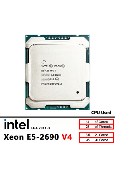 Intel Xeon E5-2690V4 Used E5 2690 v4 2.6 GHz - Fourteen nuclei 35M 135W 14nm A 2011-3