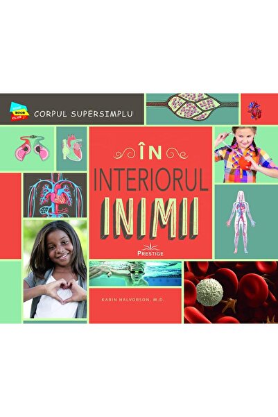 Editura Prestige In interiorul inimii, Karin Halvorson