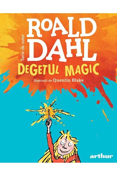 Editura Arthur Degetul magic (format mic), Roald Dahl