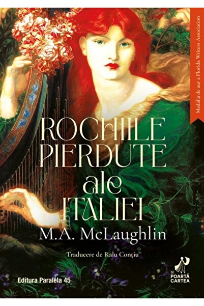 Editura Paralela 45 Rochiile pierdute ale Italiei, M.A. McLaughlin