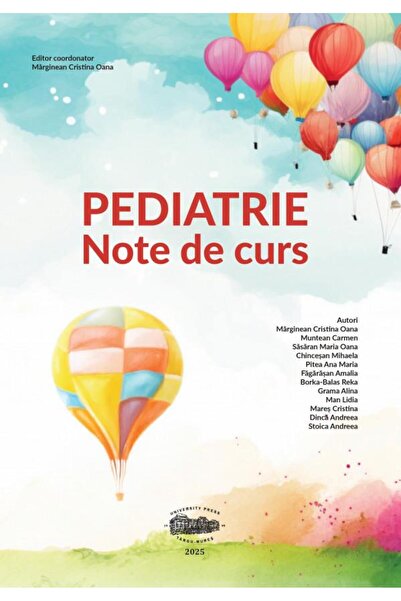 Editura University Press Pediatrie. Note de curs. Editia a III-a revizuita