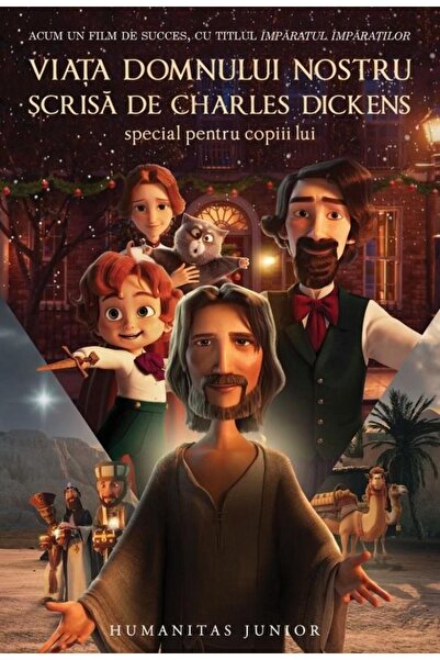 Editura Humanitas Junior Viata Domnului nostru scrisa de Charles Dickens sp