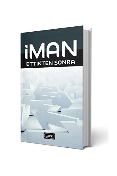 Tevhid Basım ve Yayın İman Ettikten Sonra