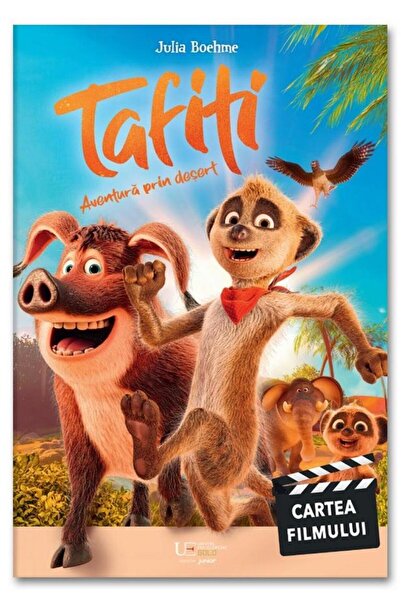 Editura Univers Enciclopedic Junior Tafiti. Aventura prin desert, Julia Ginsbach