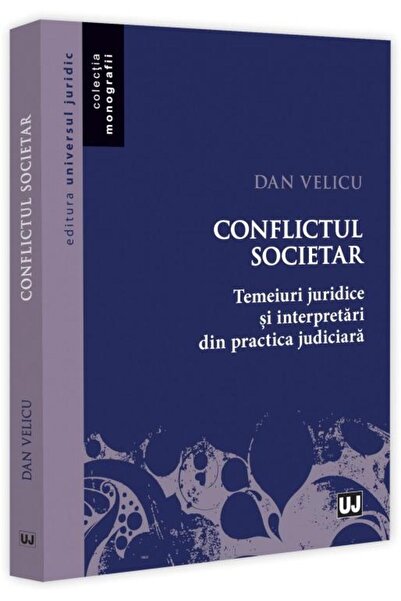 Editura Universul Juridic Corporate conflict. Legal and international grounds