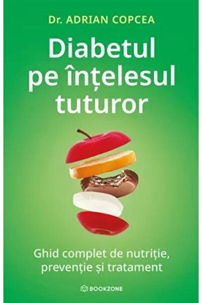 Editura Bookzone Diabetul pe intelesul tuturor. Ghid complet de nut