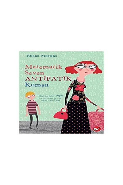 TÜRKİYE İŞ BANKASI KÜLTÜR YAYINLARI Mathematics-Loving Antipatic Neighbor + L...