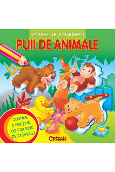 Crisan Puii de animale (Detașează-te, joacă-te și învață) - Ediția a II-a