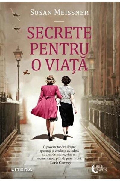 Editura Litera Secrete pentru o viata, Susan Meissner