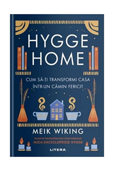 Editura Litera Hygge Home. Cum sa-ti transformi casa intr-un cami