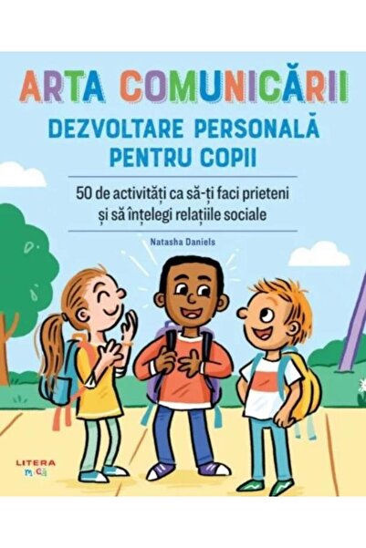 Editura Litera The art of communication. Personal development for children