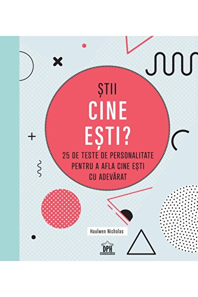 Editura Didactica Publishing House Do you know who you are? 25 personality te...