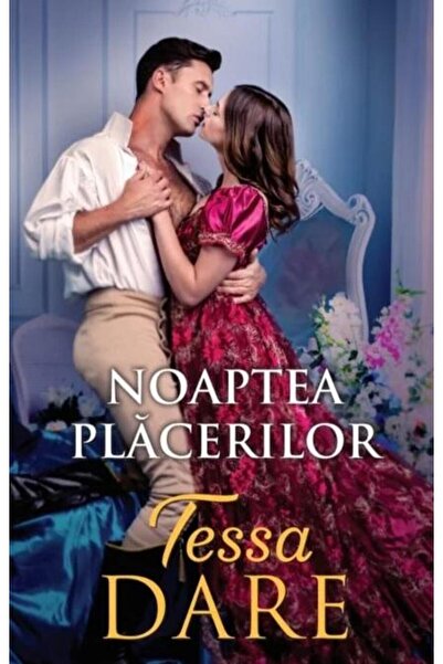 Editura Litera Noaptea placerilor, Tessa Dare