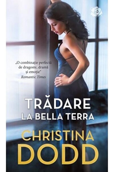 Editura Litera Tradare la Bella Terra, Christina Dodd