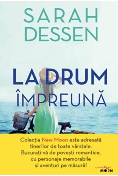 Editura Litera La drum impreuna, Sarah Dessen