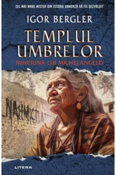 Editura Litera Templul umbrelor. Minciuna lui Michelangelo, Igor
