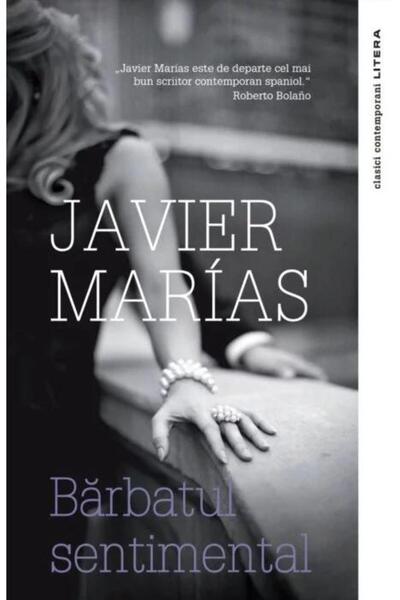 Editura Litera Barbatul sentimental, Javier Marias