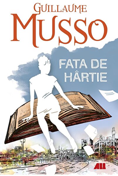 Editura All Fata de hartie, Guillaume Musso