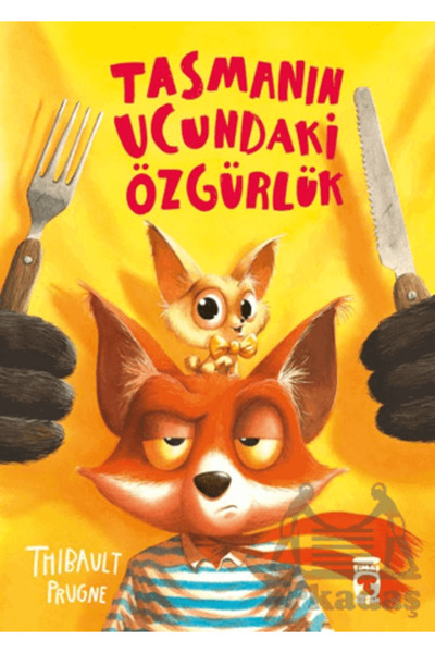 Timaş Çocuk Tasmanın Ucundaki Özgürlük