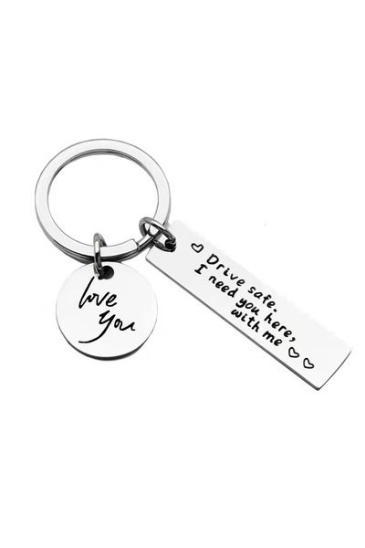Choice Silver Drive Safe，I Need You Here With Me Metal Keychain Love You Keyc...