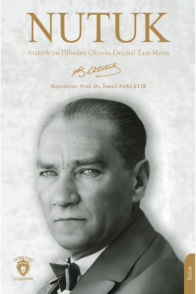 Dorlion Yayınları Nutuk Atatürkün Dilinden Okunan Orijinal Tam Metin