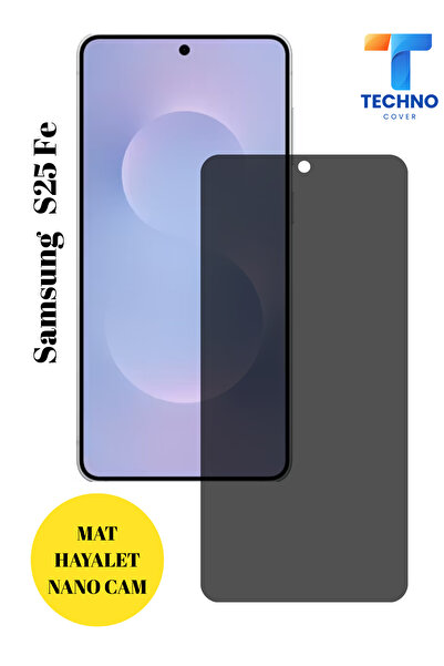 foxpower Samsung S25 Fe Hayalet Cam Mat Nano Ekran Koruyucu Darbelere Karşı D...