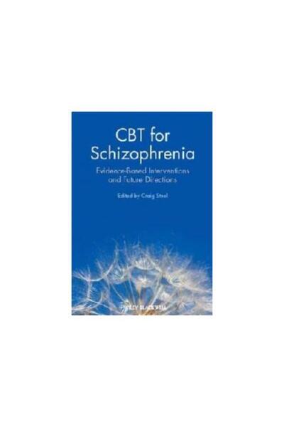 Wiley CBT for Schizophrenia, Craig Steel