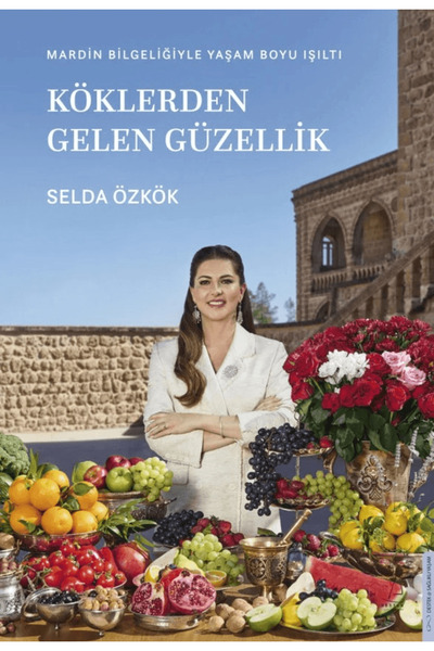 Destek Yayınları Köklerden Gelen Güzellik / Selda Özkök / / 9786255799234